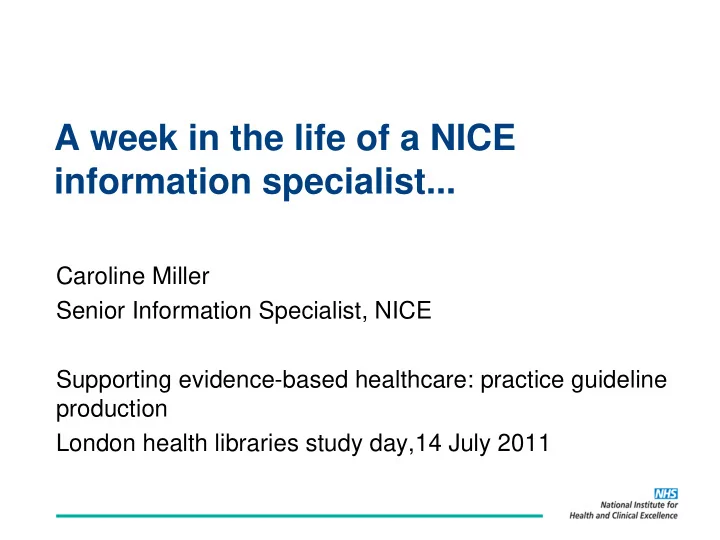 a week in the life of a nice information specialist