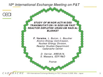 10 th International Exchange Meeting on P&amp;T  STUDY OF MI NOR ACTI NI DES  TRANSMUTATI ON I N