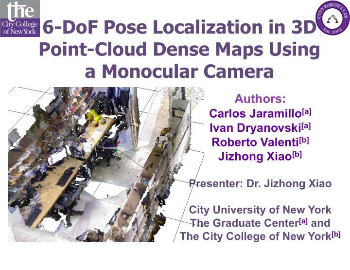 6 dof pose localization in 3d point cloud dense maps