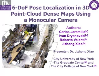 6-DoF Pose Localization in 3D  Point-Cloud Dense Maps Using  a Monocular Camera  Authors: Carlos