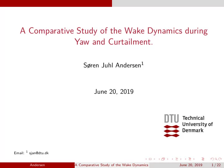 a comparative study of the wake dynamics during yaw and