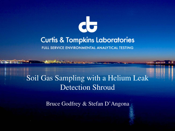 soil gas sampling with a helium leak detection shroud