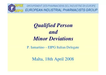 Qualified Person  and  Mi  Minor Deviations  D  i ti  P. Iamartino  EIPG Italian Delegate