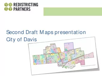 Second Draft M aps presentation  City of Davis  Traditional Redistricting Principles  Preventing a