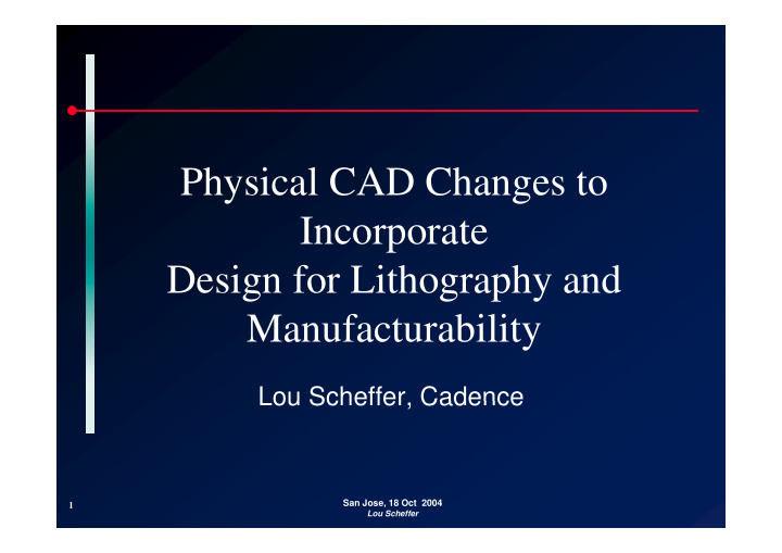physical cad changes to incorporate design for