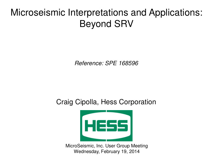 microseismic interpretations and applications beyond srv