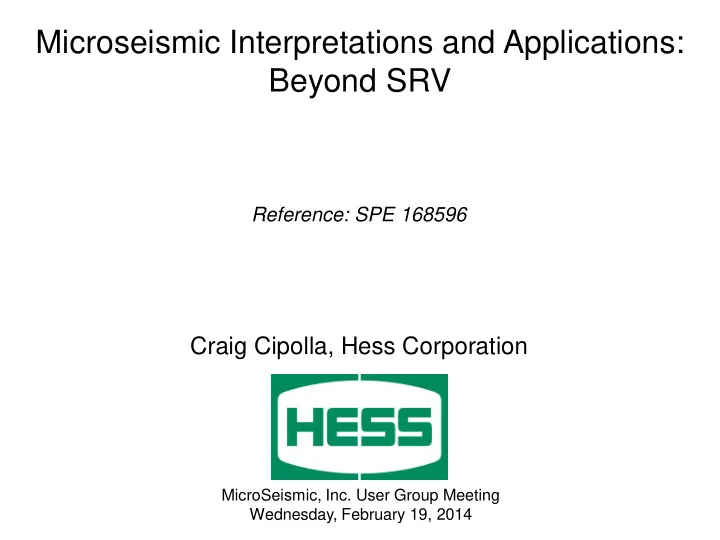 microseismic interpretations and applications beyond srv
