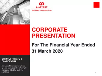 CORPORATE  PRESENTATION  For The Financial Year Ended  31 March 2020  STRICTLY PRIVATE &amp;