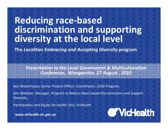 Reducing race-based  discrimination and supporting  diversity at the local level The Localities