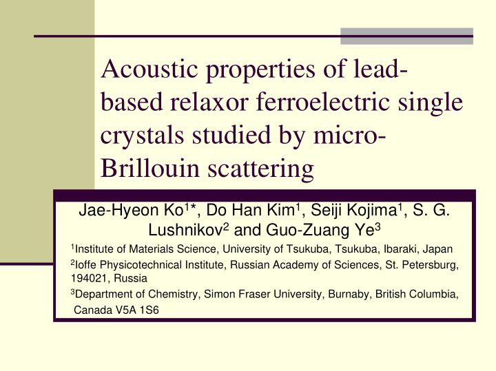 acoustic properties of lead based relaxor ferroelectric