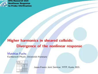Higher harmonics in sheared colloids:  Divergence of the nonlinear response  Matthias Fuchs