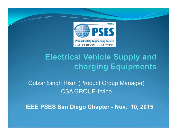 gulzar singh rism product group manager csa group irvine