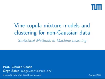 Vine copula mixture models and  clustering for non-Gaussian data  Statistical Methods in Machine