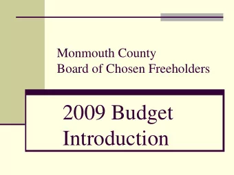2009 Budget  Introduction  2008/09 Financial situation  County revenues down  $11,051,999