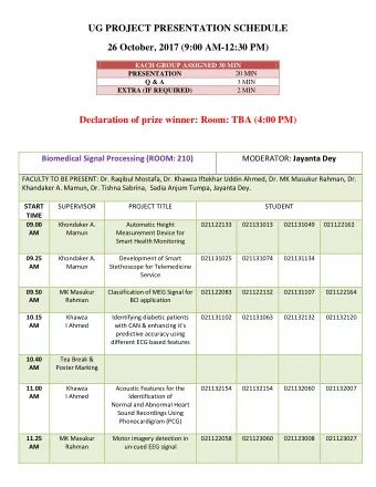 UG PROJECT PRESENTATION SCHEDULE  26 October, 2017 (9:00 AM-12:30 PM)  EACH GROUP ASSIGNED 30 MIN