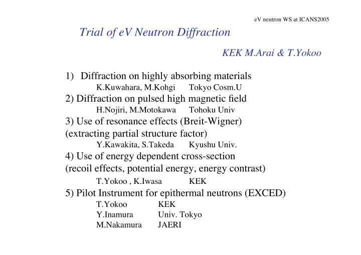 trial of ev neutron diffraction