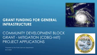 INFRASTRUCTURE  COMMUNITY DEVELOPMENT BLOCK  GRANT - MITIGATION (CDBG-MIT)  PROJECT APPLICATIONS