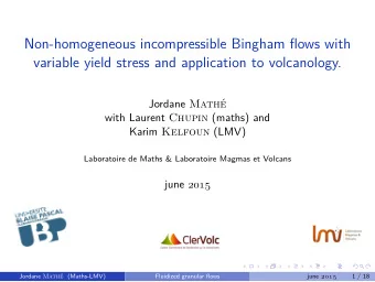 Non-homogeneous incompressible Bingham flows with  variable yield stress and application to