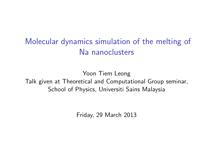 molecular dynamics simulation of the melting of na