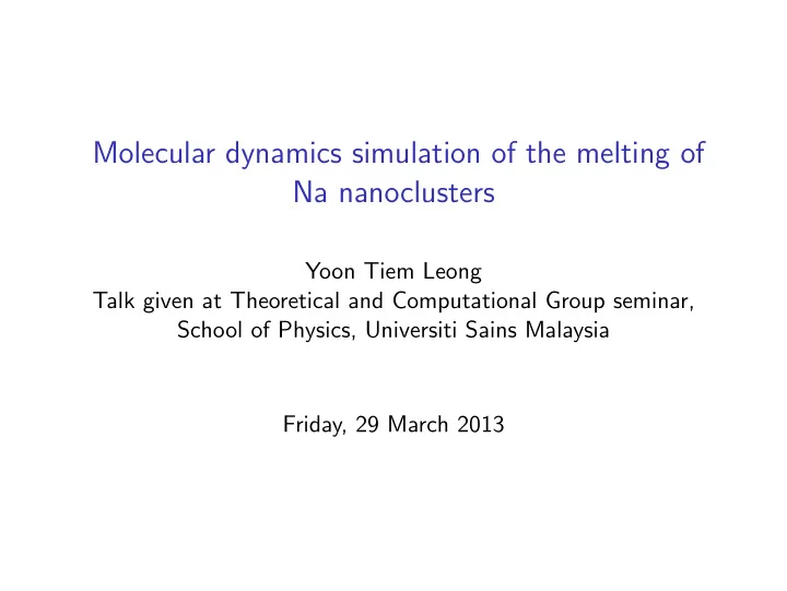 molecular dynamics simulation of the melting of na