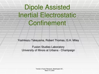 Dipole Assisted  Dipole Assisted  Inertial Electrostatic  Inertial Electrostatic  Confinement