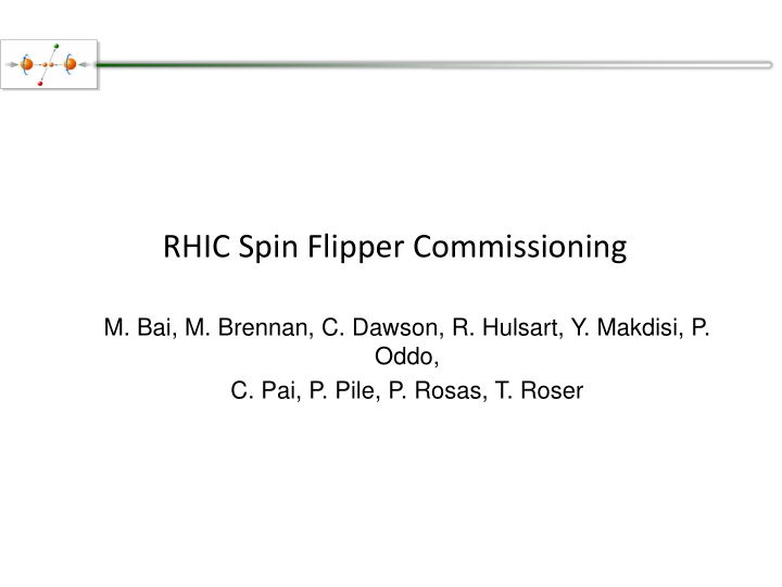 rhic spin flipper commissioning