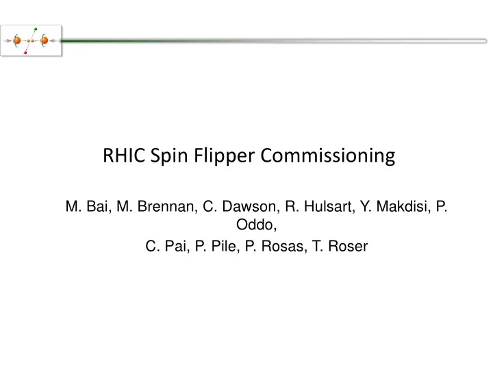 rhic spin flipper commissioning