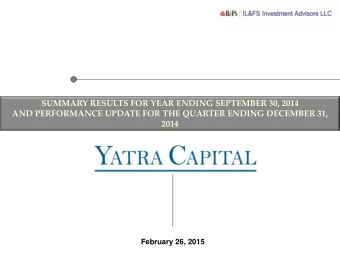 2014  February 26, 2015  Disclaimer  Forward Looking Statements  It is possible that this
