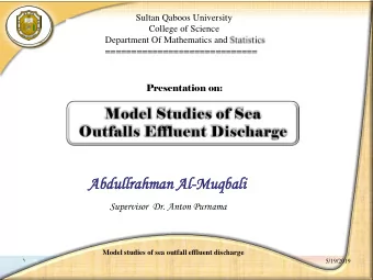 Abdu  dullra  llrahman  hman Al  Al-Muqb  Muqbal ali  Supervisor  Dr. Anton Purnama  Model studies
