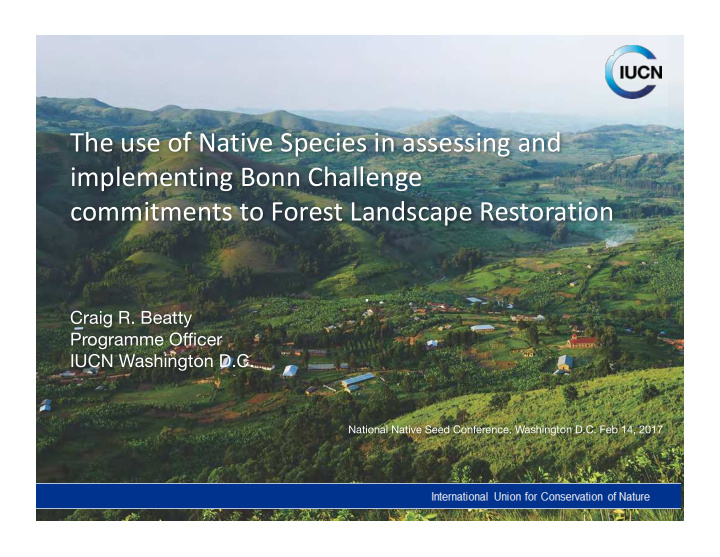 the use of native species in assessing and implementing