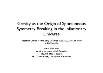 Gravity as the Origin of Spontaneous  Symmetry Breaking in the Inflationary  Universe  Research