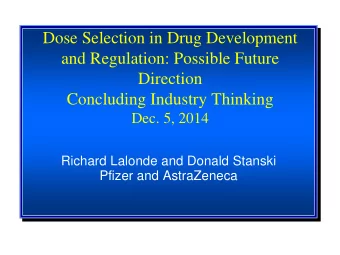 Richard Lalonde and Donald Stanski  Pfizer and AstraZeneca  Concluding thinking:  What have we