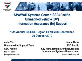SPAWAR Systems Center (SSC) Pacific  Unmanned Vehicle (UV)  Information Assurance (IA) Support