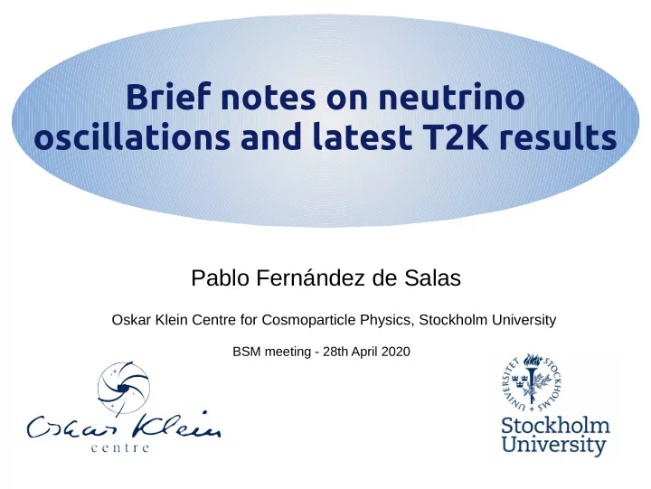 brief notes on neutrino oscillations and latest t2k
