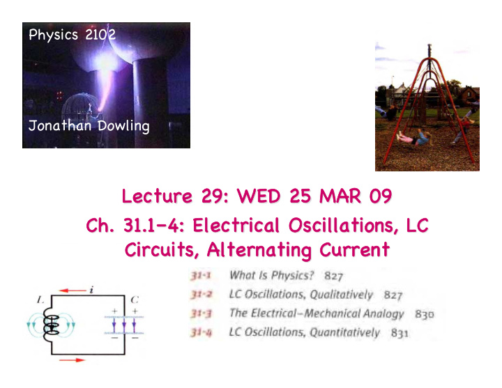 lecture 29 wed 25 mar 09 lecture 29 wed 25 mar 09 ch 31 1