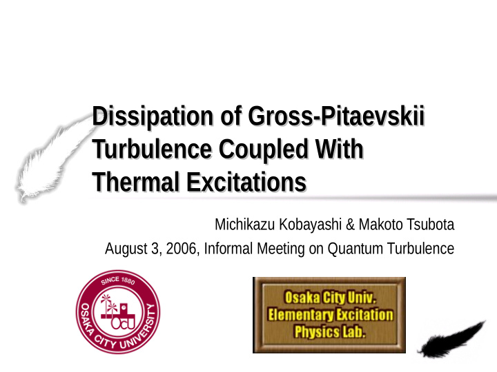 dissipation of gross pitaevskii dissipation of gross