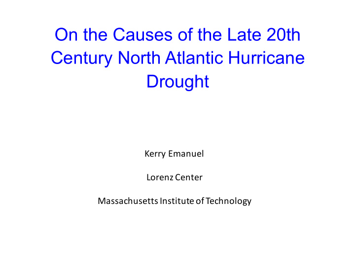 on the causes of the late 20th century north atlantic