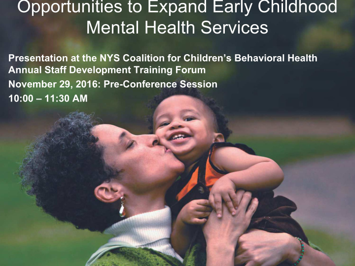 opportunities to expand early childhood mental health