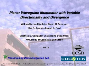 Planar Waveguide Illuminator with Variable  Directionality and Divergence  William Maxwell