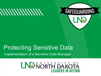 Protecting Sensitive Data  Implementation of a Sensitive Data Manager  Recommendation    Briefed