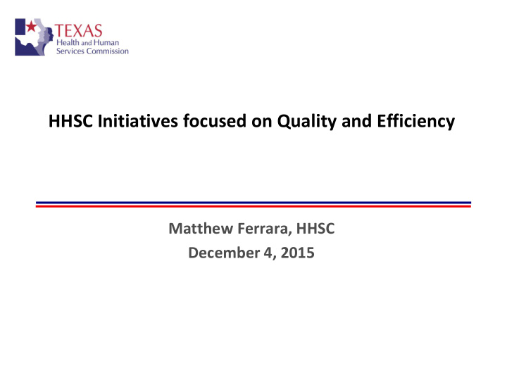 hhsc initiatives focused on quality and efficiency