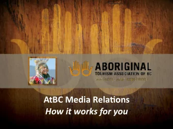 AtBC  Media  Rela-ons  How  it  works  for  you  Marke&amp;ng
