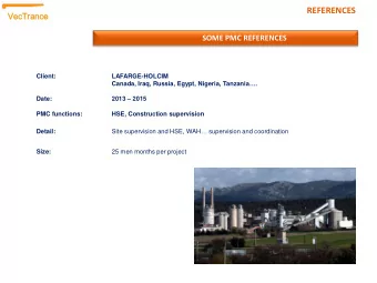 REFERENCES  VecTr  Tranc  ance  SOME PMC REFERENCES  Client:  LAFARGE-HOLCIM Canada, Iraq, Russia,