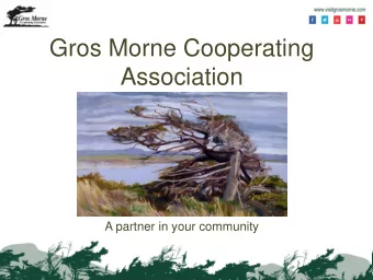 Gros Morne Cooperating  Association  A partner in your community  Who we are  Gros Morne
