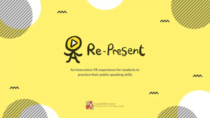 an innovative vr experience for students to practice