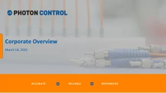 Corporate Overview  March 18, 2020  ACCURATE  RELIABLE  RESPONSIVE  Forward Looking Statement This