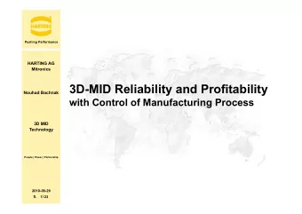 3D-MID Reliability and Profitability  Nouhad Bachnak  with Control of Manufacturing Process  g  3D