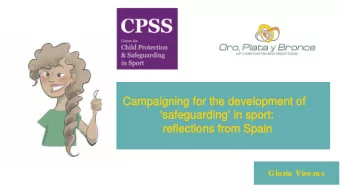 Campaigning for the development of  Campaigning for the development of  safeguarding in