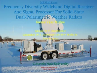 And Signal Processor For Solid-State  Dual-Polarimetric Weather Radars  Kumar Vijay Mishra