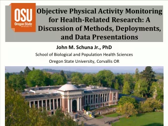 Objective Physical Activity Monitoring  for Health-Related Research: A  Discussion of Methods,